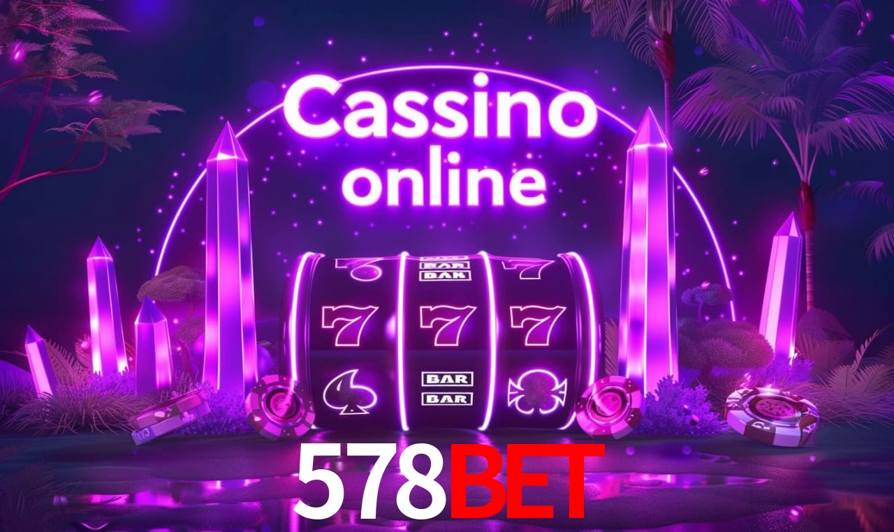 578bet - cassino ao vivo